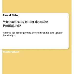 Wie nachhaltig ist der deutsche Profifußball?